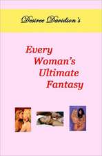 Desiree Davidson's Every Woman's Ultimate Fantasy: Companion to Little Bear's Piano Goals