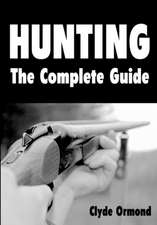 Hunting the Complete Guide: An A to Z Guide to an Alternative Global System