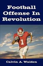 Football Offense in Revolution: A Guide to Creative Parenthood