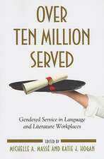 Over Ten Million Served
