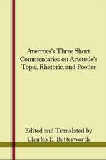 Averroes's Three Short Commentaries on Aristotle's 