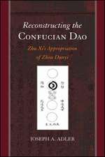Reconstructing the Confucian Dao
