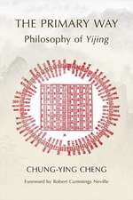 The Primary Way: Philosophy of Yijing