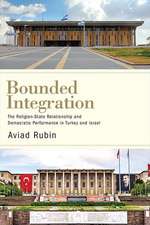 Bounded Integration: The Religion-State Relationship and Democratic Performance in Turkey and Israel