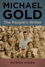 Michael Gold: The People's Writer