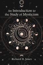 An Introduction to the Study of Mysticism