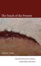 The Touch of the Present