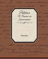 Politics a Treatise on Government