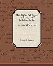 The Light of Egypt or the Science of the Soul and the Stars