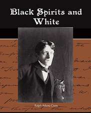 Black Spirits and White