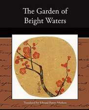 The Garden of Bright Waters