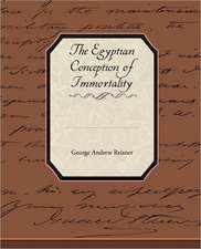 The Egyptian Conception of Immortality