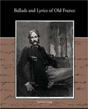 Ballads and Lyrics of Old France