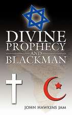 Divine Prophecy and Blackman