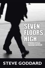 Seven Floors High