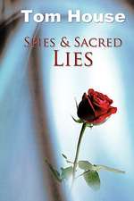 Spies & Sacred Lies