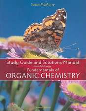 Study Guide and Solutions Manual for Fundamentals of Organic Chemistry