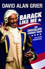 Barack Like Me: The Chocolate-Covered Truth