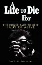 A Life to Die for