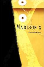 Madison X: (And Other Untold Tales of the Phrophets)