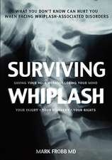 Surviving Whiplash