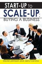 Start-Up to Scale-Up: Buying a Business