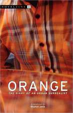 Orange: The Diary of an Urban Surrealist