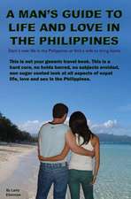 A Man's Guide to Life and Love in the Philippines