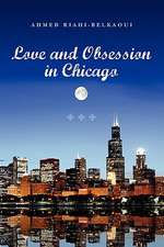 Love and Obsession in Chicago