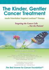 The Kinder, Gentler Cancer Treatment: Insulin Potentiation Targeted Lowdose(tm) Therapy