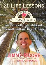 21 Life Lessons from Livin' La Vida Low-Carb