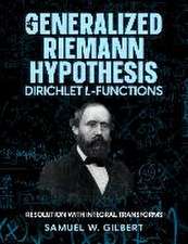 Gilbert, S: GENERALIZED RIEMANN HYPOTHESIS