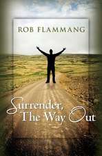 Surrender, the Way Out