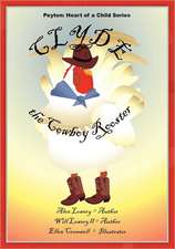 Peyton: Heart of a Child Series Clyde the Cowboy Rooster