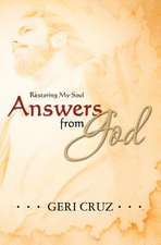 Answers from God: Restoring My Soul