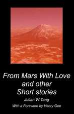 From Mars with Love and Other Short Stories: With Life Lessons Learned