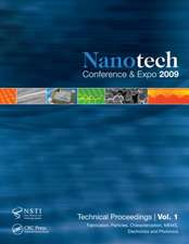 Nanotechnology 2009: Fabrication, Particles, Characterization, MEMS, Electronics and Photonics Technical Proceedings of the 2009 NSTI Nanotechnology Conference and Expo, Volume 1