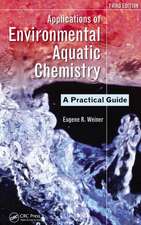 Applications of Environmental Aquatic Chemistry: A Practical Guide, Third Edition