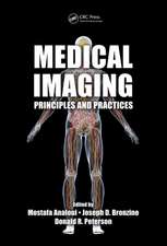 Medical Imaging: Principles and Practices