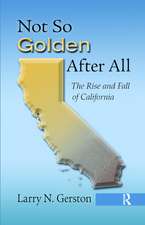 Not So Golden After All: The Rise and Fall of California