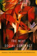 The Next Social Contract: Animals, the Anthropocene, and Biopolitics