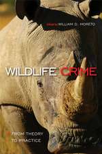 Wildlife Crime: From Theory to Practice: From Theory to Practice