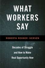 What Workers Say: Decades of Struggle and How to Make Real Opportunity Now