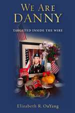 We Are Danny: Targeted Inside the Wire