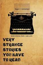 Very Strange Stories You Have to Read