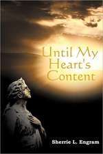 Until My Heart's Content