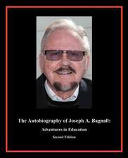 The Autobiography of Joseph A. Bagnall