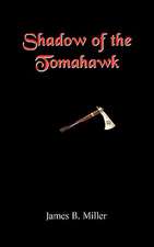 Shadow of the Tomahawk