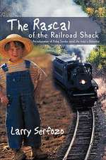 The Rascal of the Railroad Shack