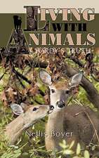 Living with Animals/ Hardy's Truth